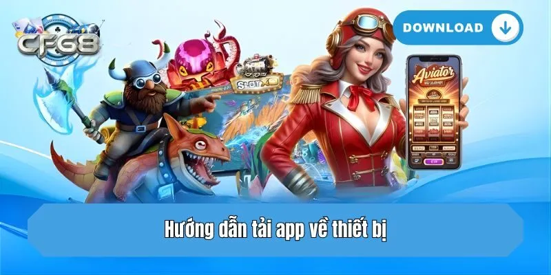 Hướng dẫn tải app về thiết bị