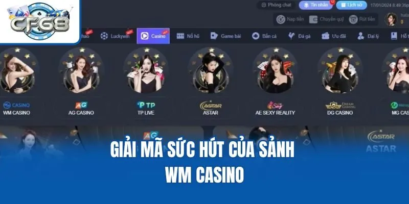Giải mã sức hút của sảnh WM Casino